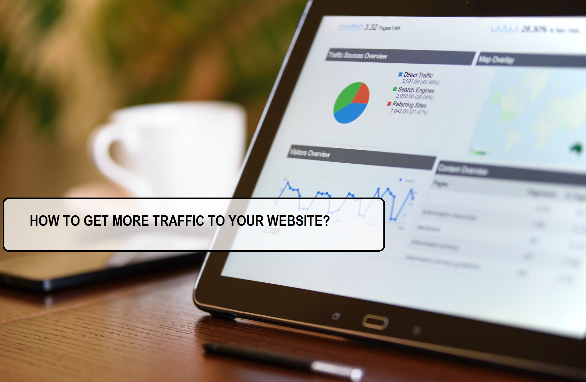 HOW TO GET MORE TRAFFIC TO YOUR WEBSITE?